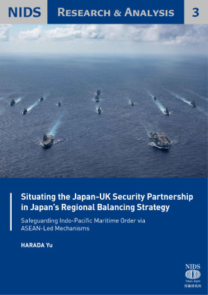 Situating the Japan-UK Security Partnership in Japan’s Regional Balancing Strategy